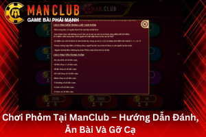 Hướng dẫn cách chơi phỏm tại ManClub