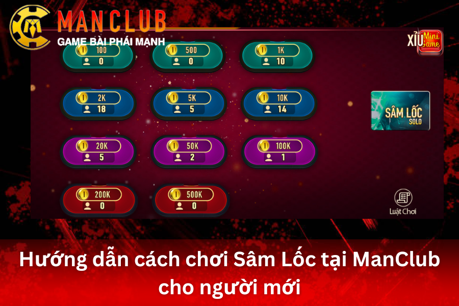 Hướng dẫn luật và cách chơi Sâm Lốc chuẩn tại ManClub