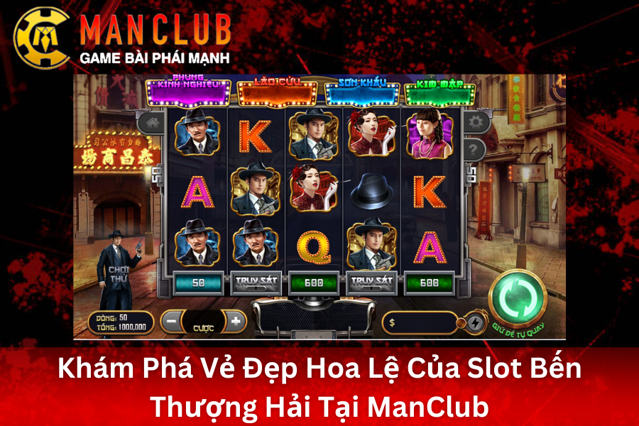 Giới thiệu Slots Bến Thượng Hải 