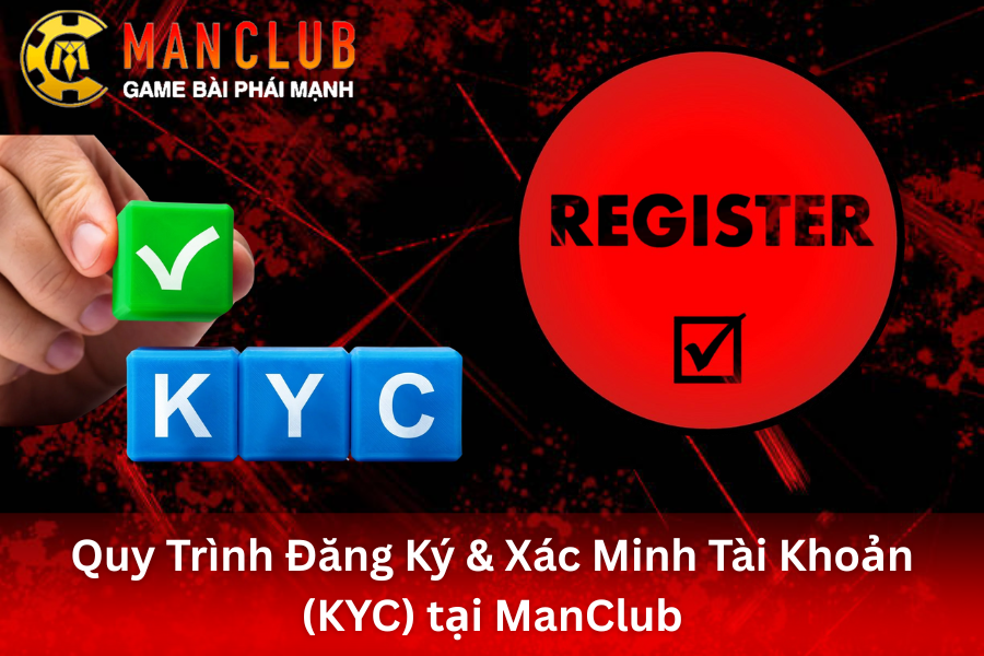 Hướng dẫn đăng ký tài khoản ManClub